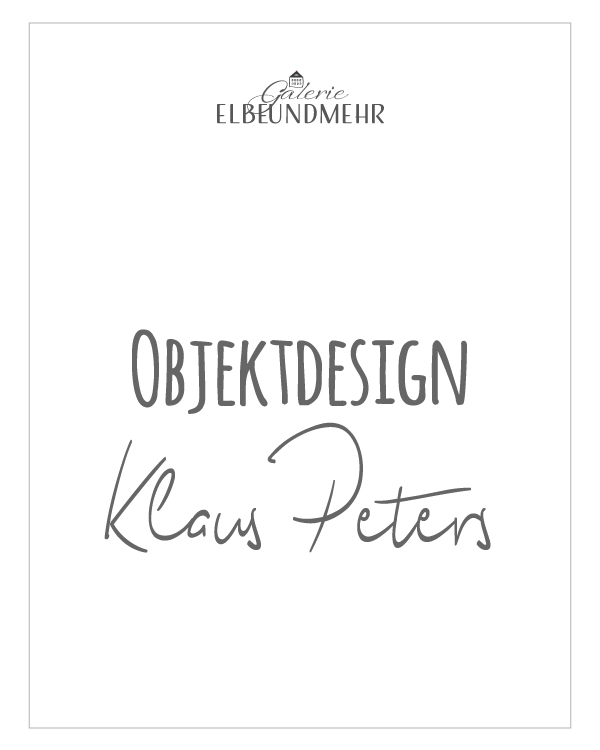 Objektdesign Klaus Peters<br />www.klauspeters-art.de
